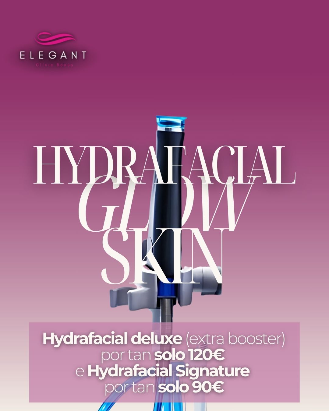 Hydrafacial en Elegant Clinic Banús